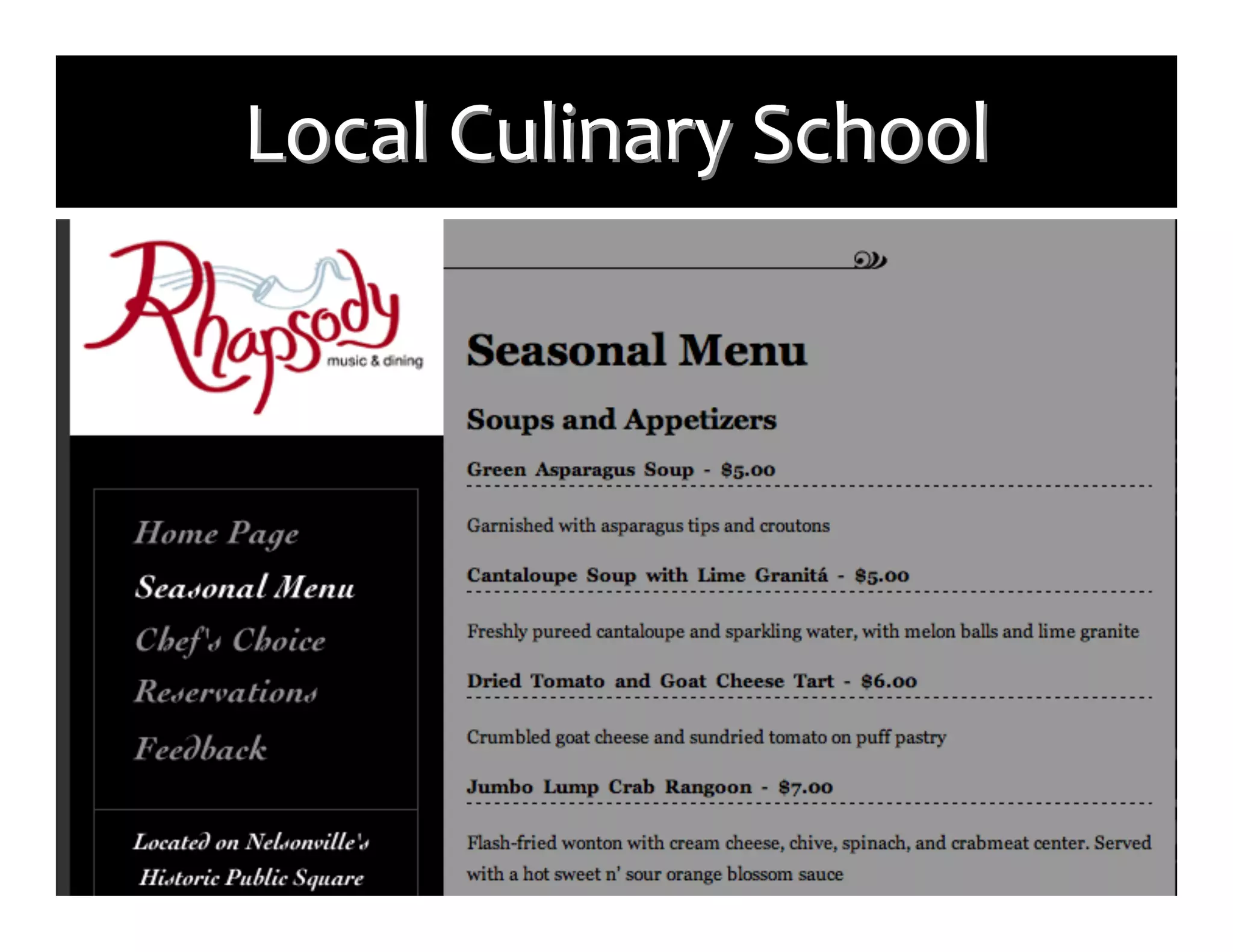 Local	
  Culinary	
  School
 