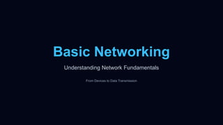 Basic Networking Fundamentals Guide 2025 | PPTX