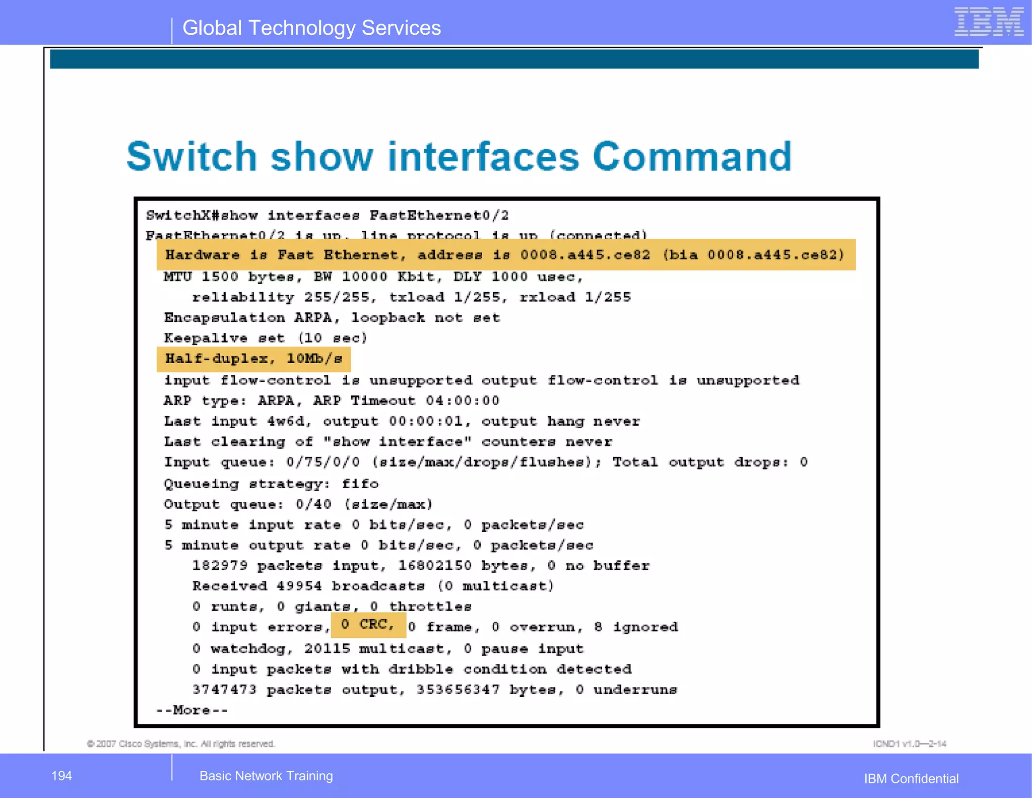 Global Technology Services
IBM ConfidentialBasic Network Training194
 