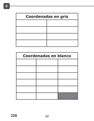 228
Coordenadas en gris
Coordenadas en blanco
50
 