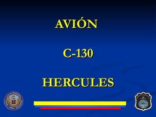 AVIÓN  C-130 HERCULES 