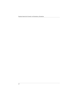 Programa Nacional de Formación de Educadores y Educadoras




20
 