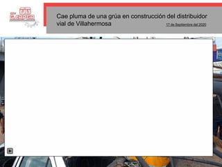 Cae pluma de una grúa en construcción del distribuidor
vial de Villahermosa 17 de Septiembre del 2020
 