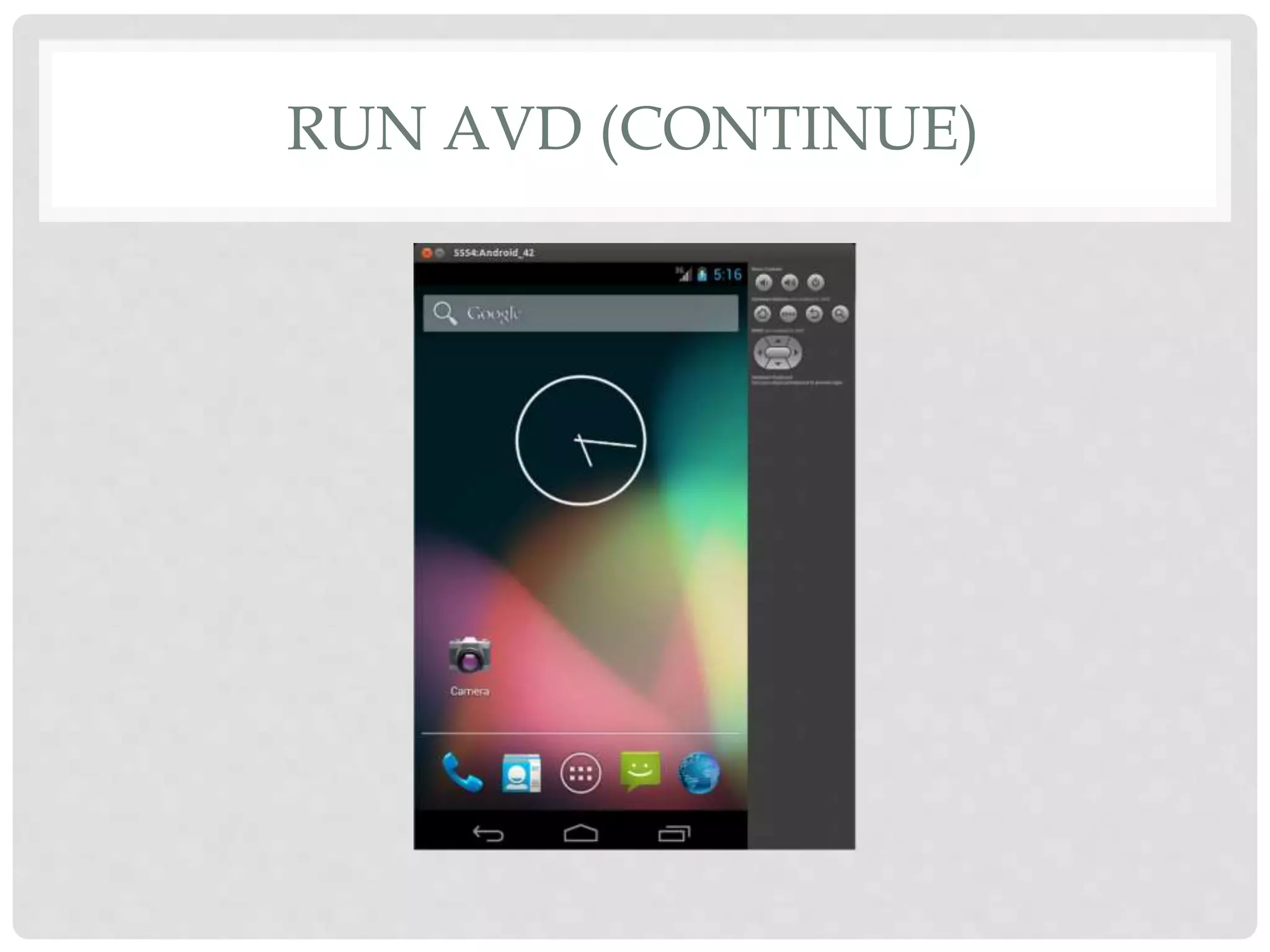 RUN AVD (CONTINUE) 
 