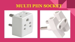 MULTI PIIN SOCKET
 