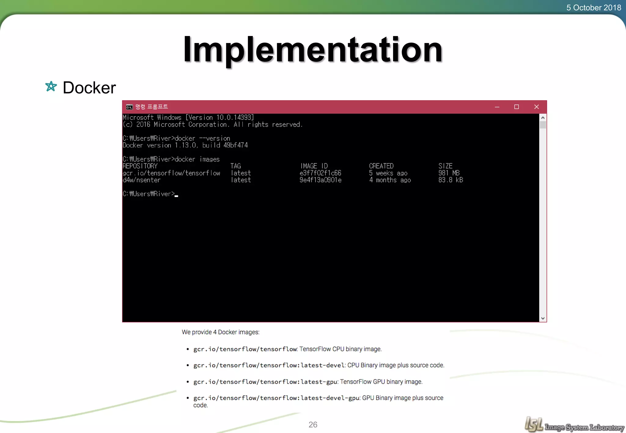 5 October 2018
26
Implementation
Docker
 