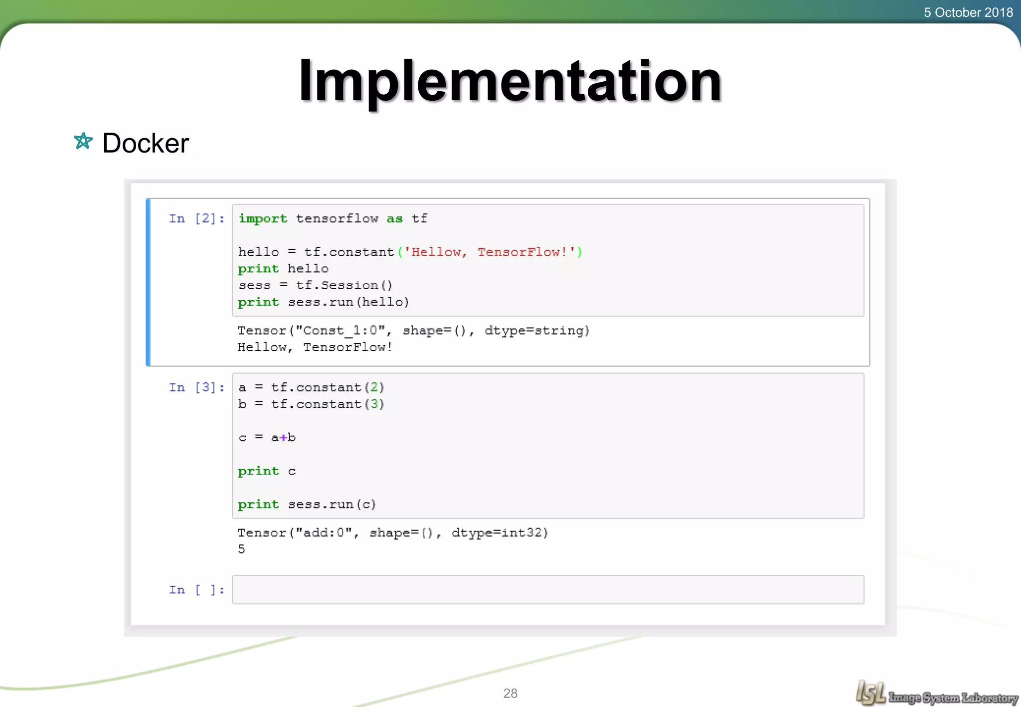 5 October 2018
28
Implementation
Docker
 