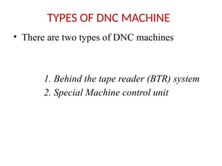 Basic of NC CNC and DNC.power point presentations | PPTX