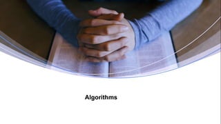 Algorithms
 