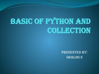BASIC OF PYTHON COLLECTION and benefits.pptx