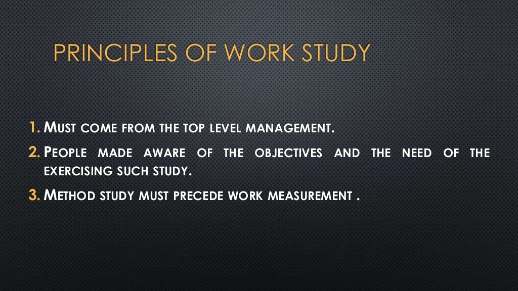 Basic of work study, work measurement & job design om