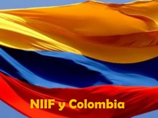 NIIF y Colombia
 