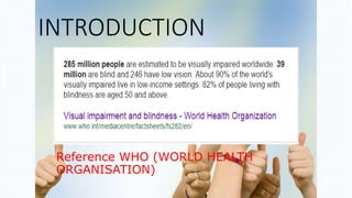 INTRODUCTION
Reference WHO (WORLD HEALTH
ORGANISATION)
 