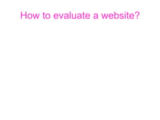 How to evaluate a website? 