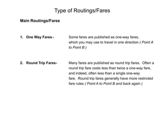 Basic Fare Construction – Return and Circle Trip  Steps and Applications