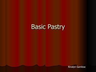Basic Pastry Rinalyn Gamboa 