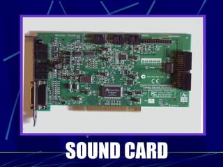 SOUND CARD
 
