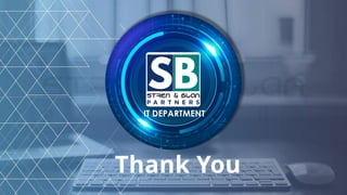 IT DEPARTMENT
Thank You
 