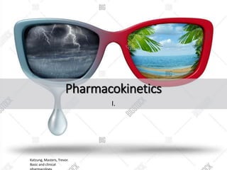 Pharmacokinetics
I.
Katzung, Masters, Trevor.
Basic and clinical
 