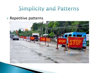    Repetitive patterns
 