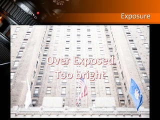 Exposure
 