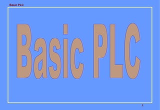 Basic PLC

1

 