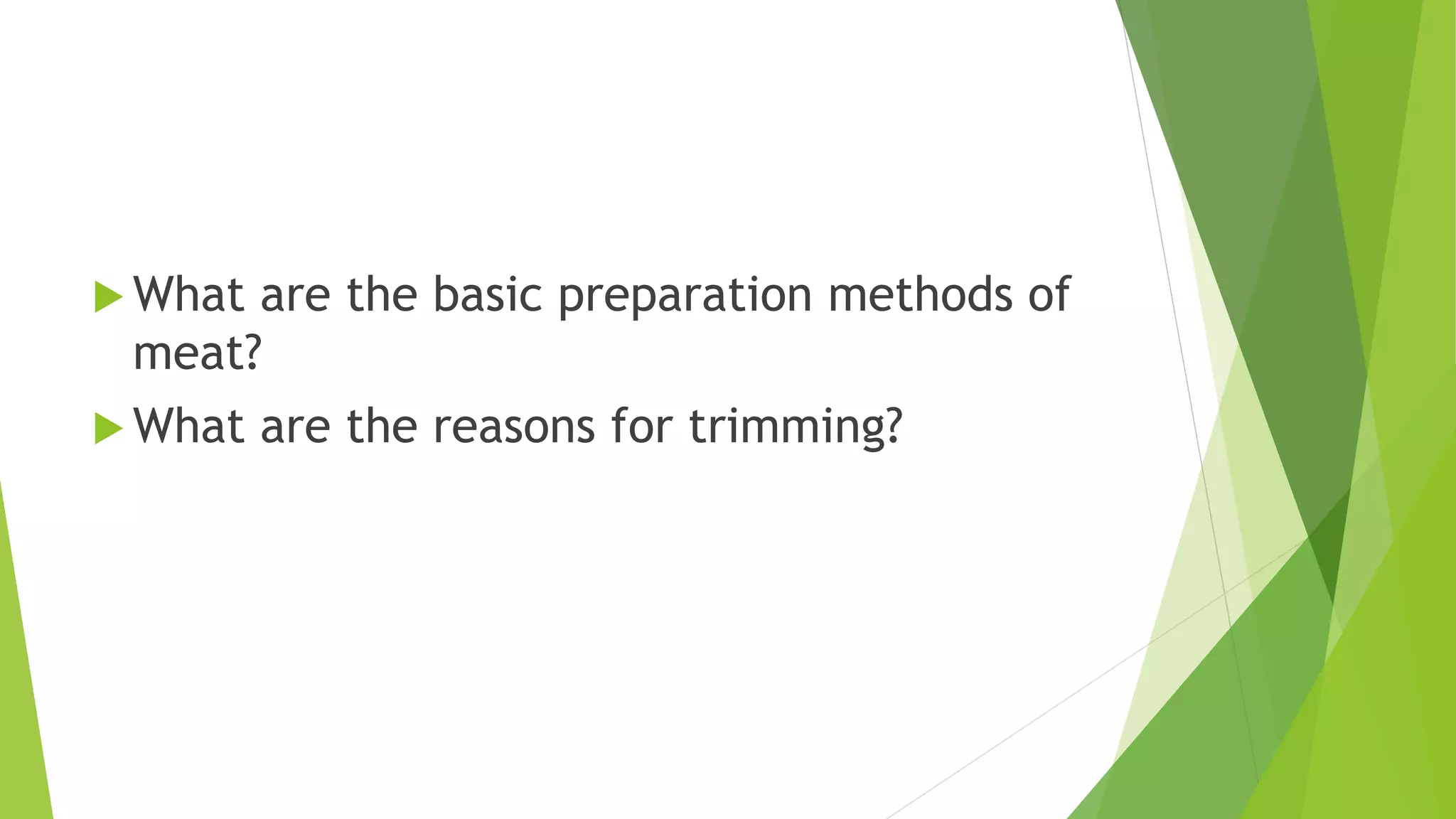 BASIC PREPARATION METHODS OF MEAT.pptx