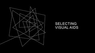 SELECTING
VISUAL AIDS
 