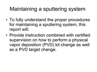 Basic Preventive Maintenance On Sputtering Systems | PPT