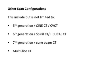 Ct Generation Configuration Basic principle of ct and ct generations | PPTX