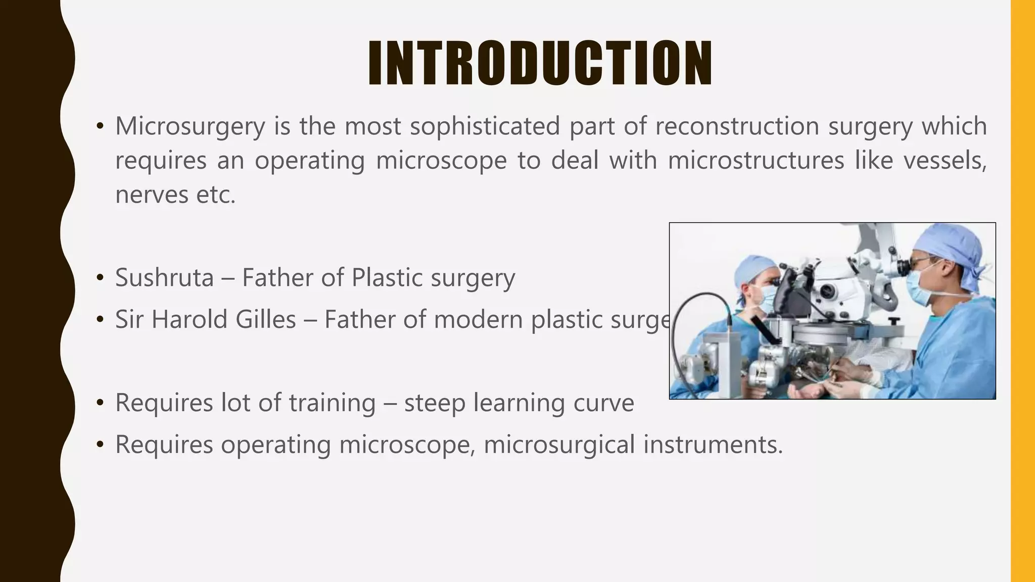 Basic principles and techniques of microsurgery - Dr. Sachin. M