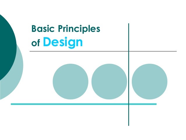 Basic Elements And Principles Of Design : Basic principles of design