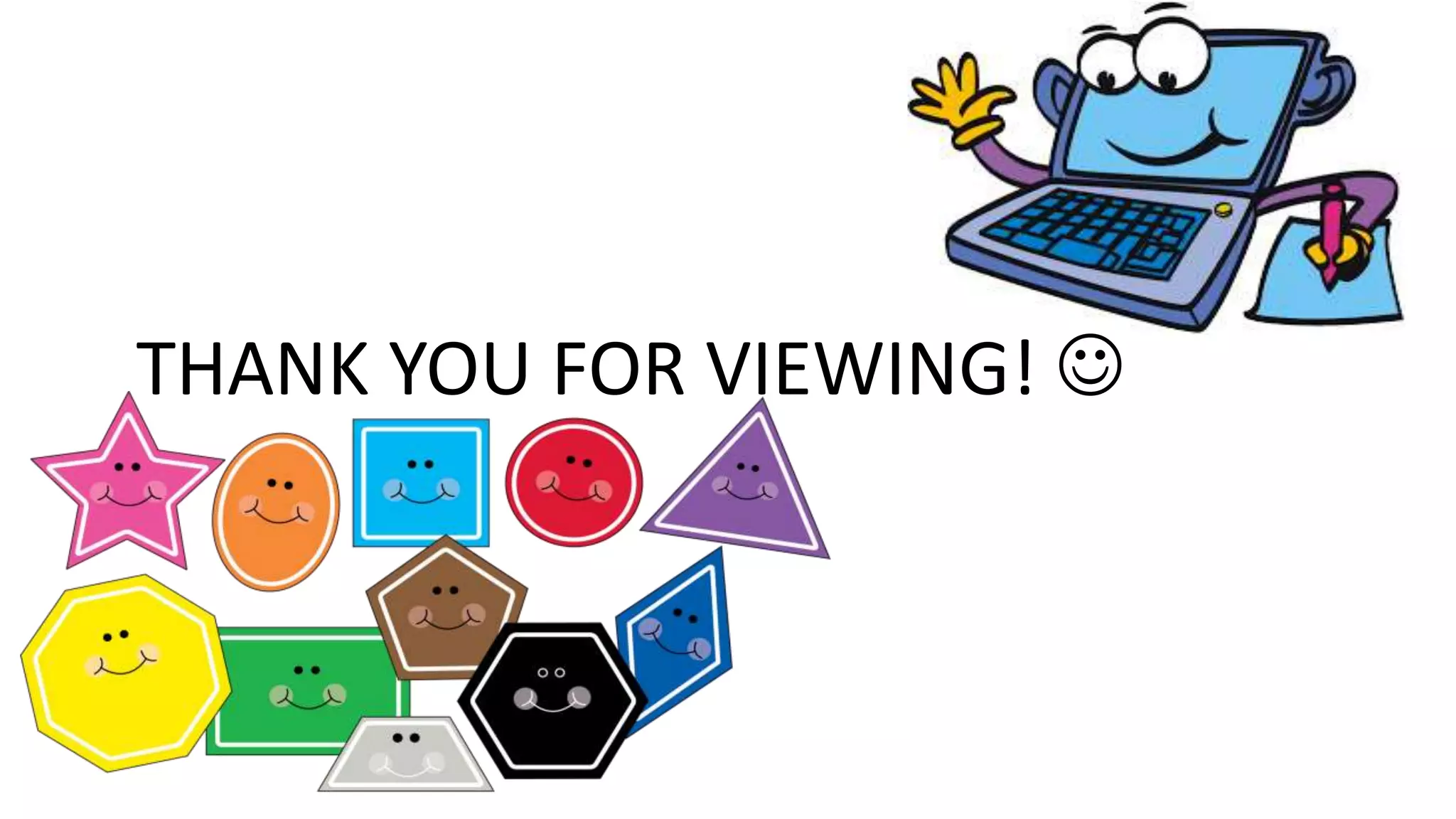 THANK YOU FOR VIEWING! 
 
