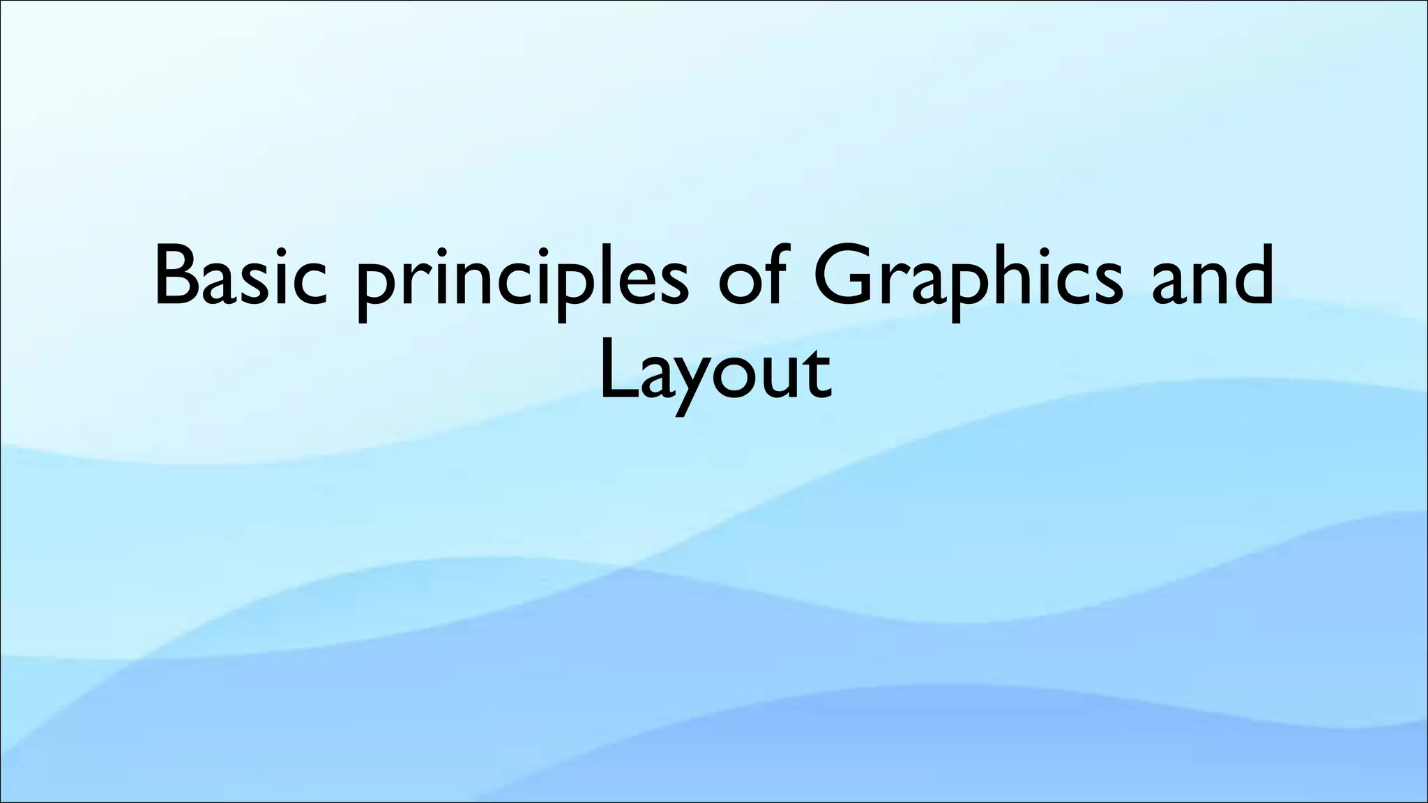 Basic principles of graphics and layout | PDF