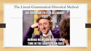 The Literal-Grammatical-Historical Method
 
