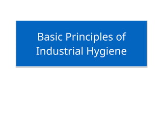 Basic Principles In Hygiene Comprehensive Guide to Industrial Hygiene Principles and Workplace ...