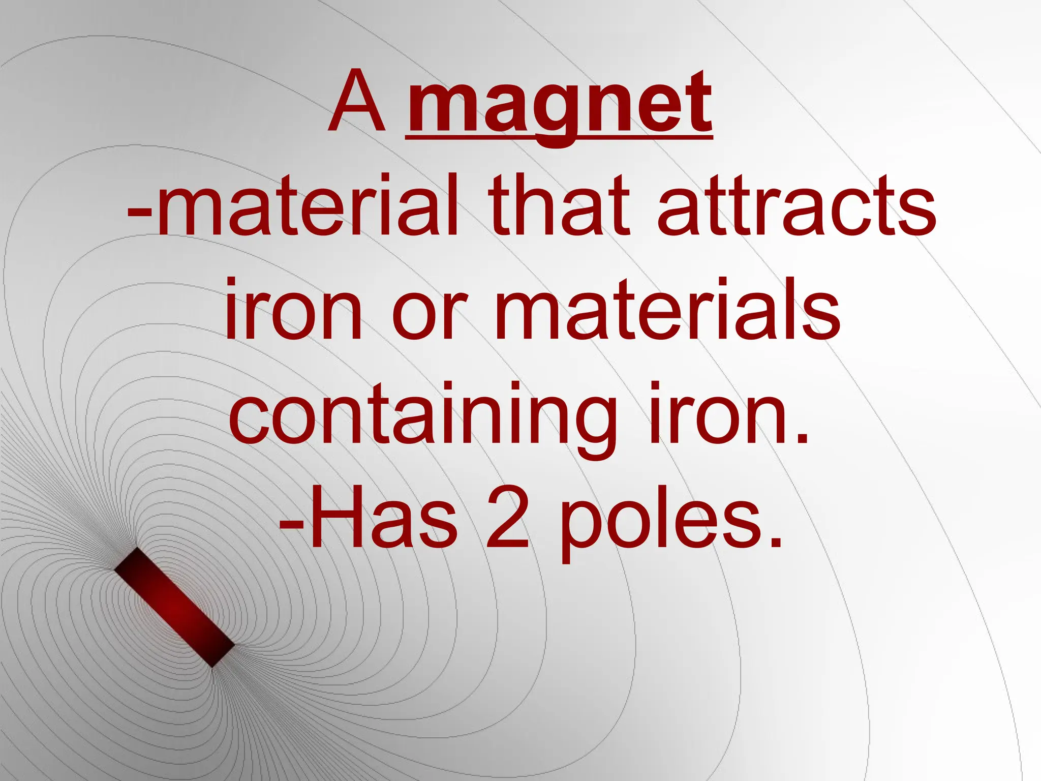 Basic principles of magnetism basic principles of electricity and