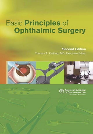 Basic Pri ciples of
Ophthalmic Su gery
 