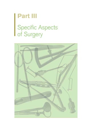 Part Ill
Specific Aspects
of Surgery
 
