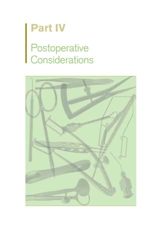 Part IV
Postoperative
Considerations
 