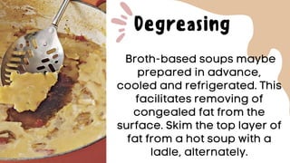 Degrease Definition Cooking Basic Principles of Preparing Soups .pptx