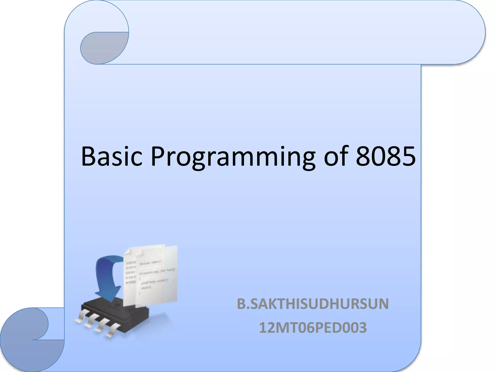 Basic programming of 8085 | PPT
