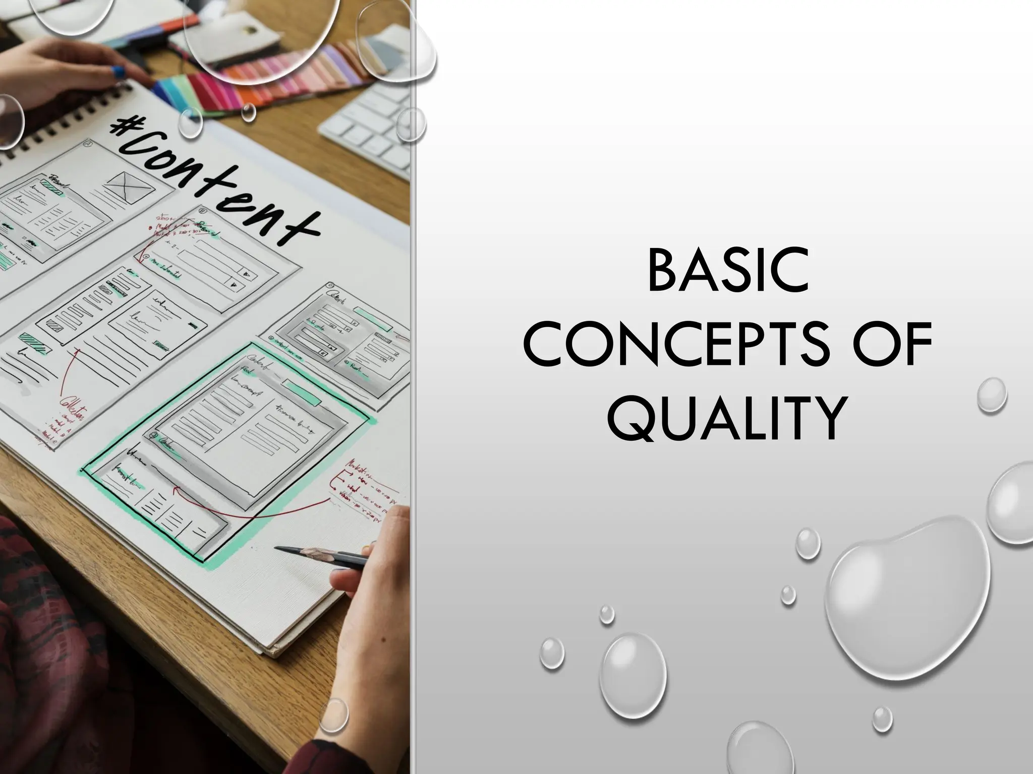 BASIC
CONCEPTS OF
QUALITY
 