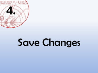 4.
Save Changes
 