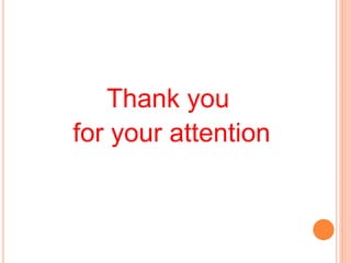 Thank you
for your attention
 