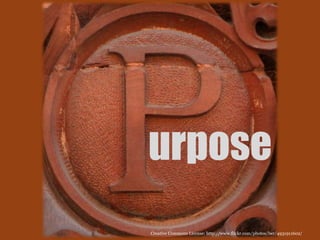 urposeCreative Commons License: http://www.flickr.com/photos/lwr/4931911602/