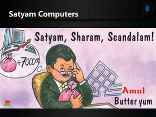 Satyam Computers
 