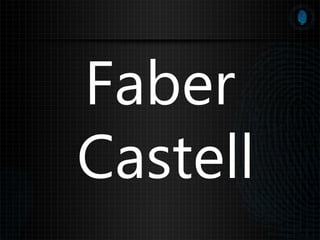 Faber
Castell
 