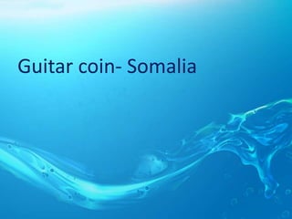 Guitar coin- Somalia
 