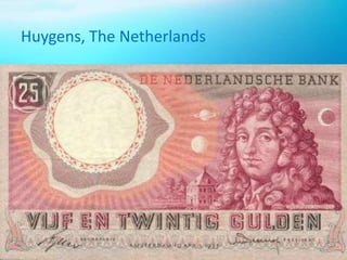 Huygens, The Netherlands
 
